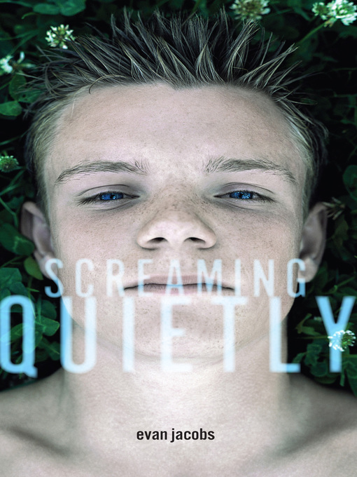 Title details for Screaming Quietly by Evan Jacobs - Available